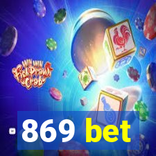 869 bet